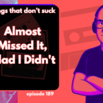 Episode 189 Recap