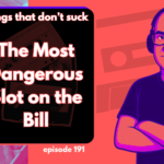 Episode 191 Recap
